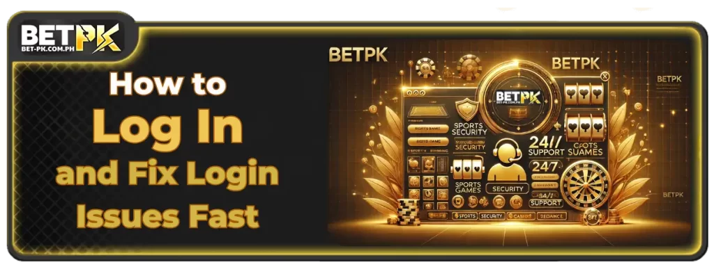 Login 1 BetPK Login Made Easy: Quick Guide and Troubleshooting Tips